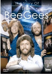 The Bee Gees – The Story of…Robin, Barry & Maurice Gibb – 2011